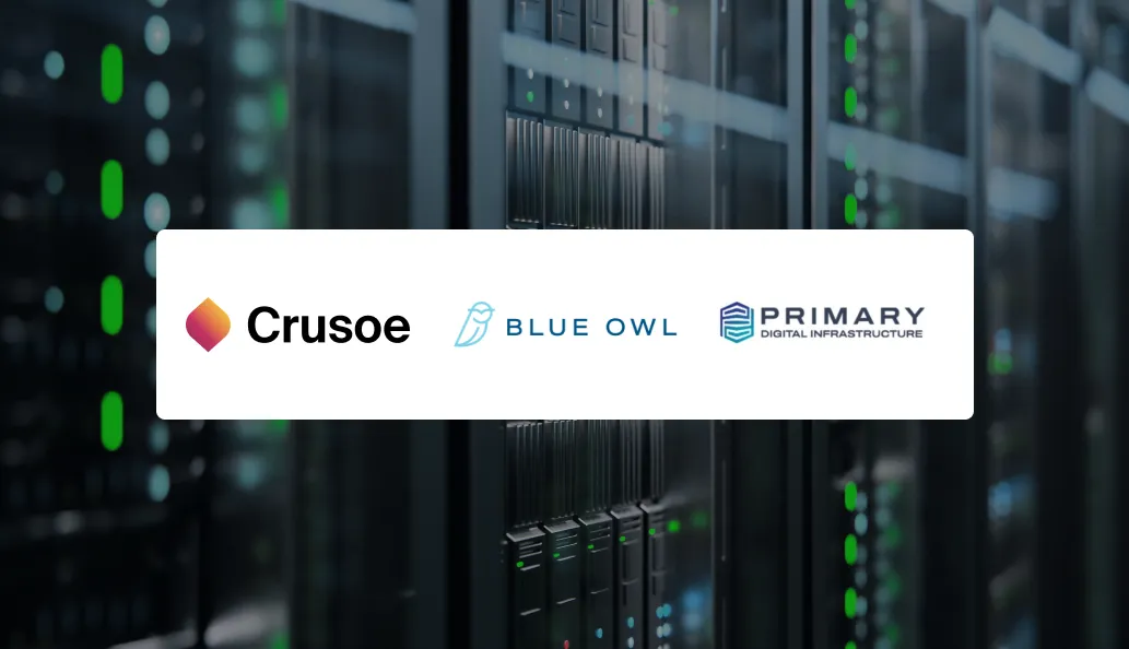 Crusoe, Blue Owl Capital and Primary Digital Infrastructure Enter $3.4 billion Joint Venture for AI Data Center Development